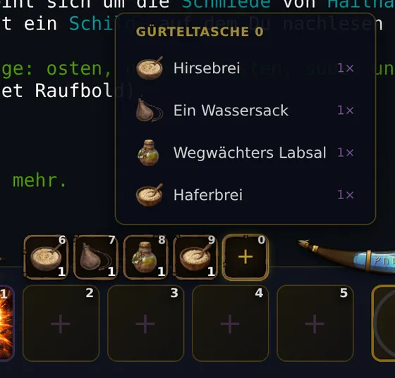 Fünf kleine Taschen über den Skill-Slots mit Hirsebrei, Wassersack, Wegwächters Labsal und Haferbrei, oben rechts die Tasten 6 bis 0, unten rechts die Anzahl. Darüber die Auswahl für die leere fünfte Tasche: Hirsebrei, Ein Wassersack, Wegwächters Labsal, Haferbrei.
