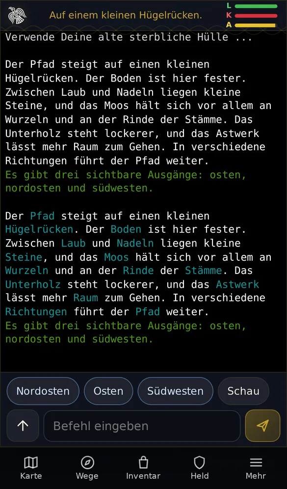 Handy: Terminal mit Ortsbeschreibung, darüber Ortsname und drei kleine Balken, unten Vorschläge Nordosten, Osten, Südwesten, Schau, die Befehlszeile und die Leiste mit Karte, Wege, Inventar, Held, Mehr.